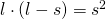 l \cdot (l-s)=s^2